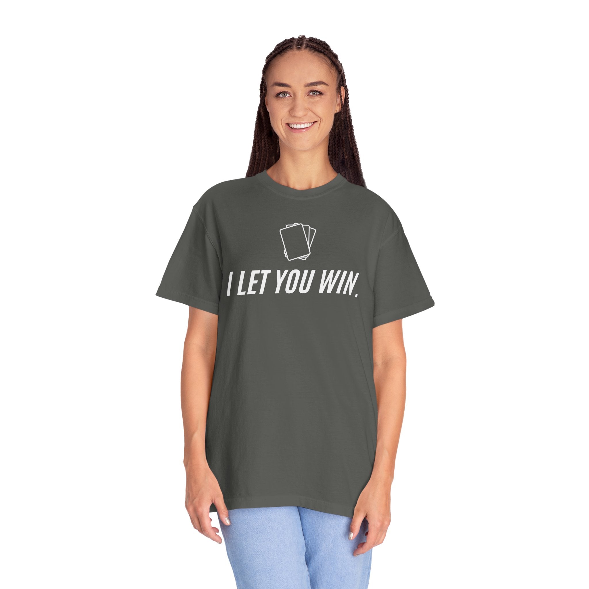 "I Let You Win" T-Shirt